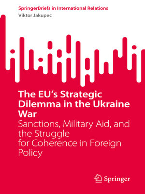 cover image of The EU's Strategic Dilemma in the Ukraine War